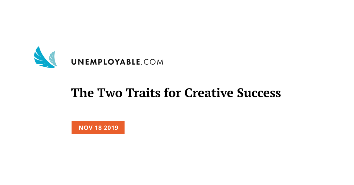 The Two Traits for Creative Success