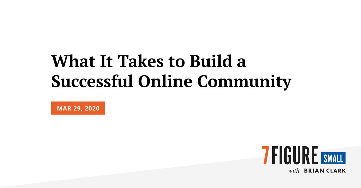 What It Takes to Build a Successful Online Community