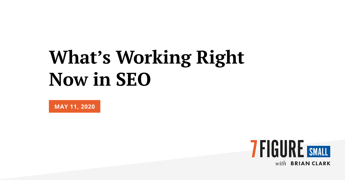What’s Working Right Now in SEO